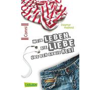 Conni 15. Band 01: Mein Leben, die Liebe und der ganze Rest by Hofeld New.