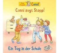 Conni - 82: Conni Sagt Stopp / Ein Tag in der Schule