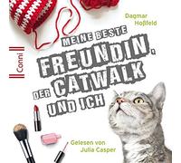 Conni (Jugendroman) - D. Hoßfeld: Meine Beste Freundin,Catwalk und Ich