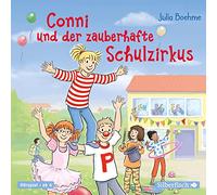 Conni und der zauberhafte Schulzirkus (Meine Freundin Conni - ab 6): 1 CD