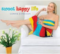 CONNIE EVINGSON - Sweet Happy Life