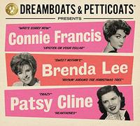 Connie Francis Brenda Lee Patsy Cline - Dreamboats & Petticoats presents... Connie Francis, Brenda Lee, & Patsy Cline