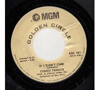 Connie Francis - CONNIE FRANCIS 45 RPM If I Didn't Care / My Happiness