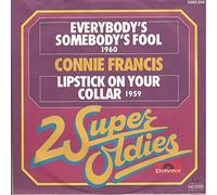 CONNIE FRANCIS - Everybody`s Somebody`s Fool/Lipstick On Your Collar (7" Vinyl Single)(2 Super Oldies)(1959/60)(Polydor 2095 398)