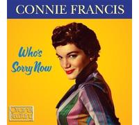 CONNIE FRANCIS - WHO'S SORRY NOW CD NEW