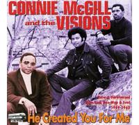 Connie Mcgill & the Visions - He Created You for Me