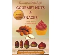 Connoisseurs Meta Puzzle Gourmet Nuts & Snacks word search + Hidden word: A crave-worthy word hunt for late night snackers, tasty nibblers & foodies! ... Gifting, Family get together, Supper time fun