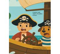 Connor and Jack's Troubles at Sea!: Written by Ethan Ammons Illustrated by Ethan Ammons