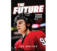 Connor Bedard: Connor Bedard and the Chicago Blackhawks' New Era