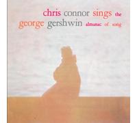 Connor, Chris - Chris Connor Sings The George Gershwin Almanac Of Song: TWO DISC SET CONTAINS BONUS TRACKS