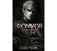Connor: Dark Romance. Brother's Best Friend. Surprise Pregnancy. (Total Sinners)