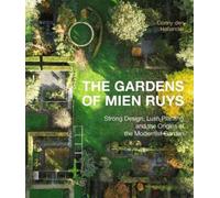 Conny den Hollender The Gardens of Mien Ruys (Hardback)