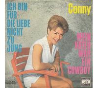 Conny Froboess - Ich bin für die Liebe nicht zu jung - Mein Vater war ein Cowboy