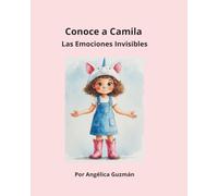 Conoce A Camila: Las Emociones Invisibles