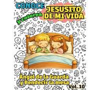 Conoce y Colorea JESUSITO DE MI VIDA, Ángel de la Guarda y Bendecir la Mesa: Libro infantil para colorear católico · Oraciones Cristianas (Conoce y Colorea la Fe)