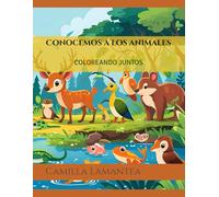 Conocemos a los animales: COLOREANDO JUNTOS