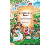Conociendo a Jesús, Carta a los Romanos: Biblia Ilustrada para niños