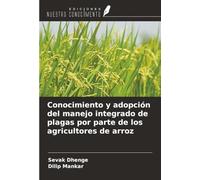 Conocimiento y adopción del manejo integrado de plagas por parte de los agricultores de arroz