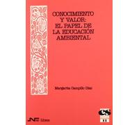 Conocimiento y valor : el papel de la educación ambiental (Educación social, Band 11)