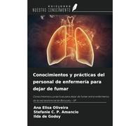 Conocimientos y prácticas del personal de enfermería para dejar de fumar: Conocimientos y prácticas para dejar de fumar entre enfermeros de la red asistencial de Botucatu - SP