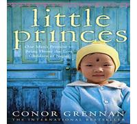 Conor Grennan Little Princes: One Man's Promise to Bring Home the Lost Children Conor Grennan Multicolor