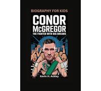 CONOR MCGREGOR: The Fighter with Big Dreams- Biography For Kids