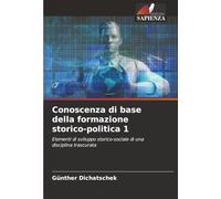 Conoscenza di base della formazione storico-politica 1: Elementi di sviluppo storico-sociale di una disciplina trascurata