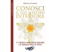 CONOSCI IL TUO MAESTRO INTERIORE