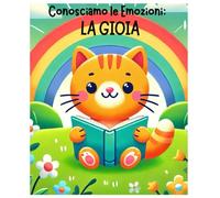 Conosciamo le Emozioni:: La Gioia