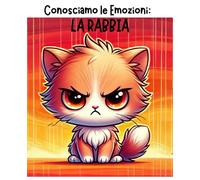 Conosciamo le Emozioni: La Rabbia