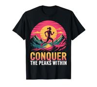 Conquer The Peaks Within - Runner Sunset Design T-Shirt