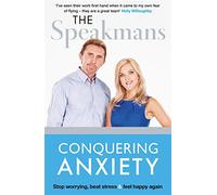 Conquering Anxiety: Stop worrying, beat stress and feel happy again [By Nik Speakman] - [Paperback] -Best sold book in-Motivation