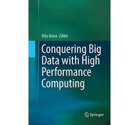 Conquering Big Data with High Performance Computing