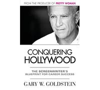 Conquering Hollywood: The Screenwriter's Blueprint for Career Success