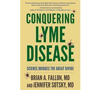 Conquering Lyme Disease: Science Bridges the Great Divide