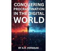 Conquering Procrastination in the Digital World