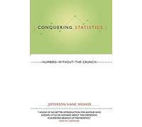 Conquering Statistics (Numbers Without the Crunch)
