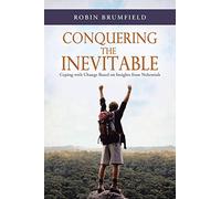 Conquering the Inevitable: Coping with Change Based on Insights from Nehemiah