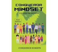 Conqueror Mindset: CONQUER THE MONSTER -1st Edition