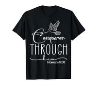 Conqueror Through God Jesus Romans 8:37 Faith Empowerment T-Shirt