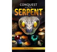 Conquest, and the Serpent: What the Serpent left Behind