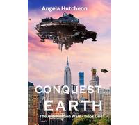 Conquest Earth (The Assimilation Wars)