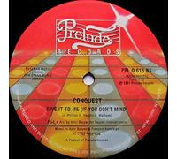 Conquest - Give It To Me (If You Don't Mind) [Vinyl Single 12'']