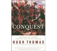 Conquest: Montezuma, Cortes, and the Fall of Old Mexico (Gift for History Buffs)