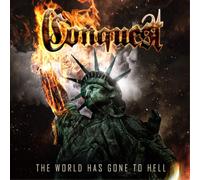 Conquest – The World Has Gone To Hell – Vinyl