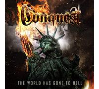 Conquest – The World Has Gone To Hell – Vinyl