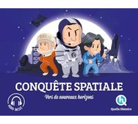 Conquête Spatiale: Vers de nouveaux horizons