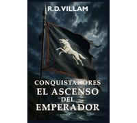Conquistadores: El Ascenso del Emperador: Una épica saga de fantasía militar: 2 (Estarath Saga (Edición en español))