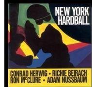 Conrad Herwig Quartet - New York Hardball