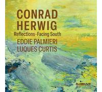 Conrad Herwig - Reflections-Facing South - cd - A4z